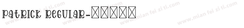 Patrick Regular字体转换